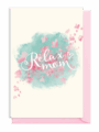 Artistic card with 'Relax Mom' message and hearts.