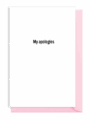 A simple apology note with 'My apologies' centered on a white background.