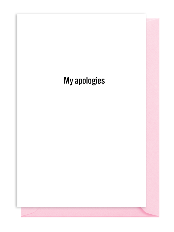 A simple apology note with 'My apologies' centered on a white background. A simple apology note with 'My apologies' centered on a white background.
