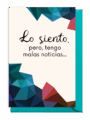 A geometric design with a Spanish phrase about bad news.