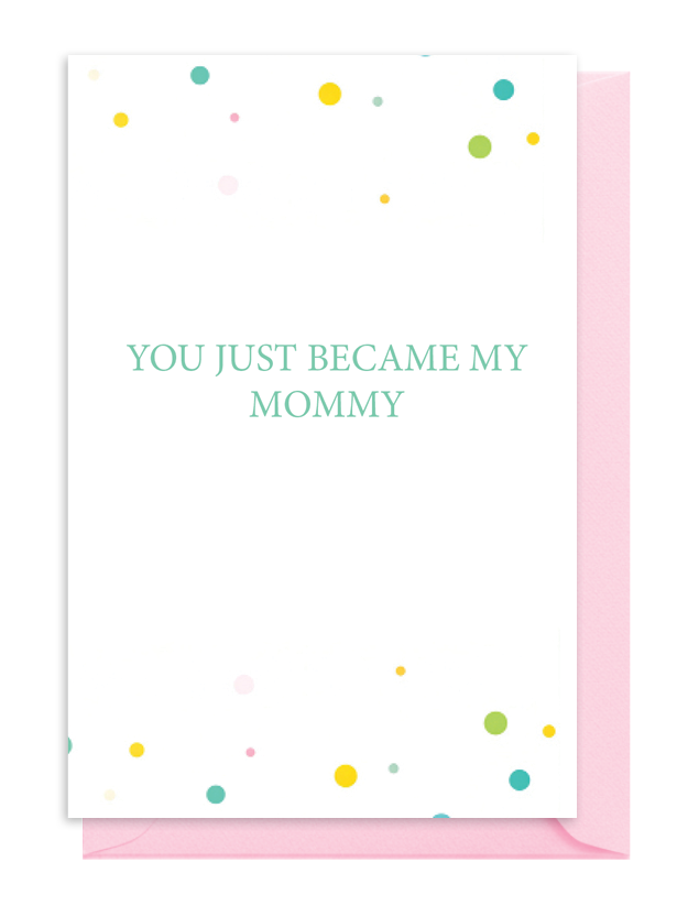 A baby book cover titled 'You Just Became My Mommy' with colorful dots and pink spine. A baby book cover titled 'You Just Became My Mommy' with colorful dots and pink spine.