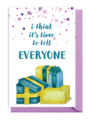 Gift boxes with a message about telling everyone.