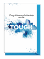 Inspirational message about long-distance relationships being tough.