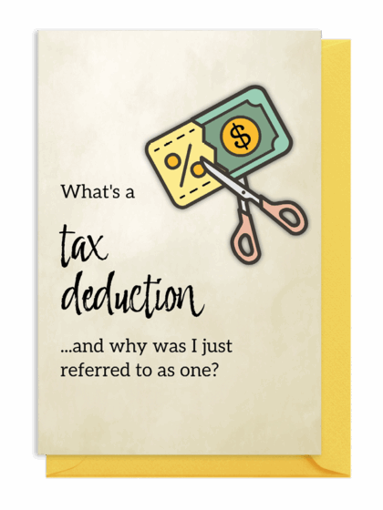 Humorous tax deduction pun with cheese and scissors illustration.