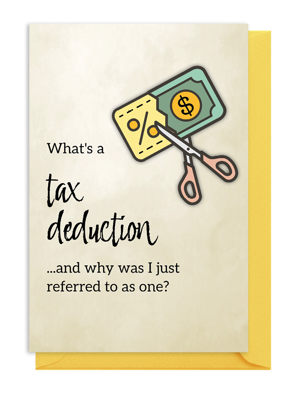 Humorous tax deduction pun with cheese and scissors illustration.
